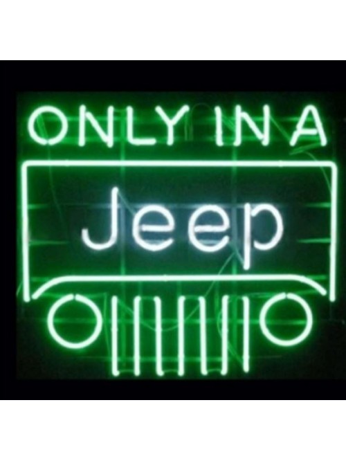 Only IN A Jeep Neon Sign